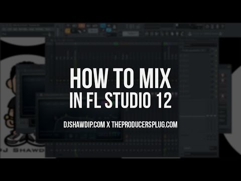 How To Mix On Fl Studio